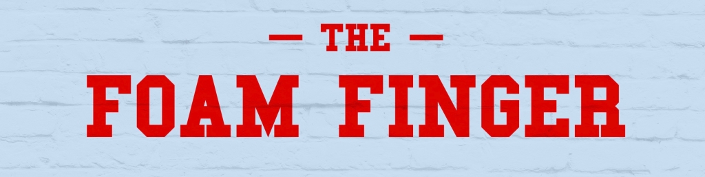 Foam Finger Podcast