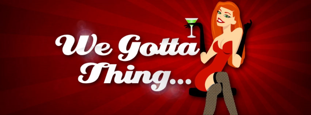We Gotta Thing