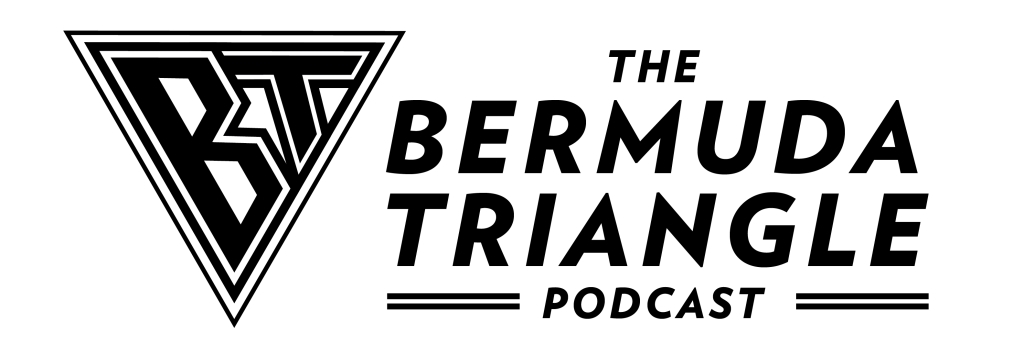 The Bermuda Triangle Podcast
