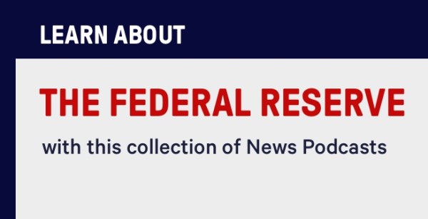 Learn About the Federal Reserve