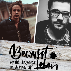 Bewusst leben - Der Podcast für mehr Balance im Alltag!-logo