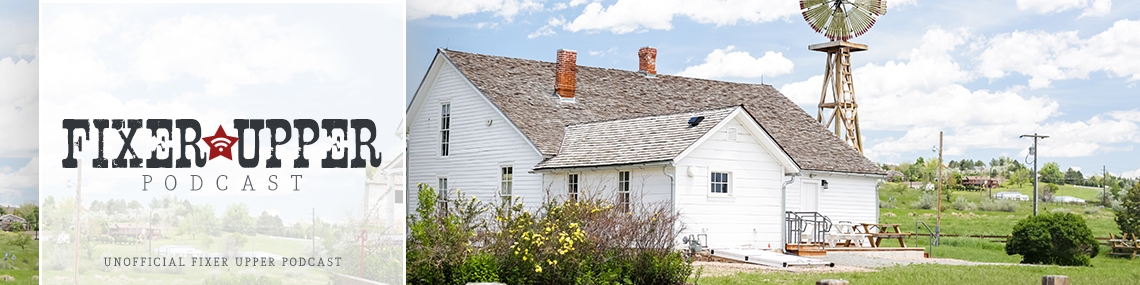 Fixer Upper Podcast