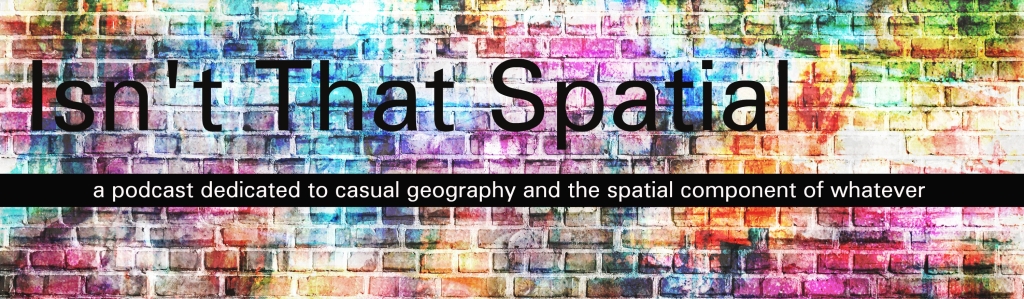 Isn't That Spatial
