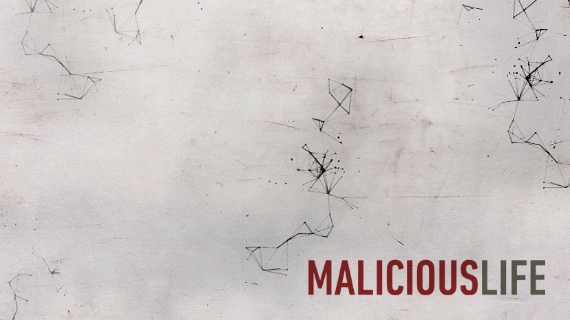 Malicious Life