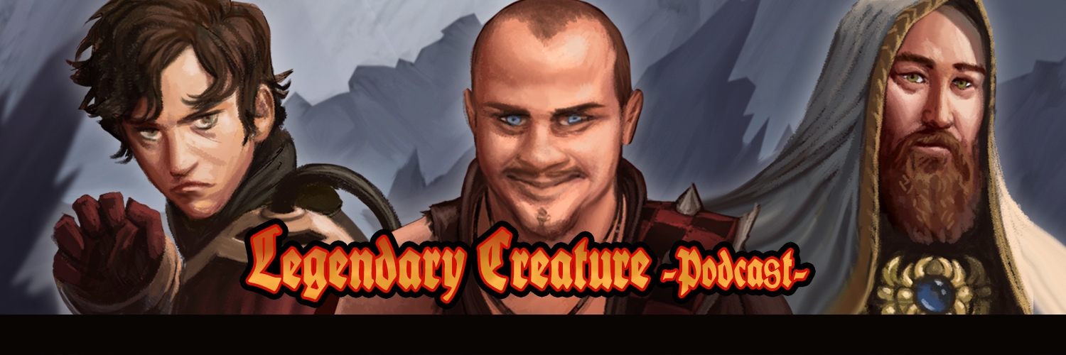 Legendary Creature - Podcast