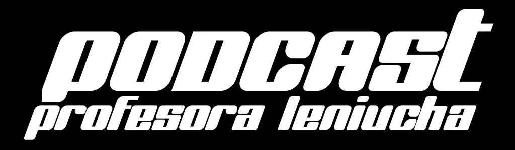 Podcast Profesora Leniucha