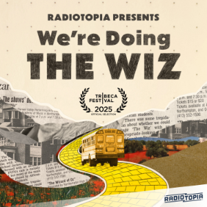 Radiotopia Presents: We're Doing the Wiz-logo