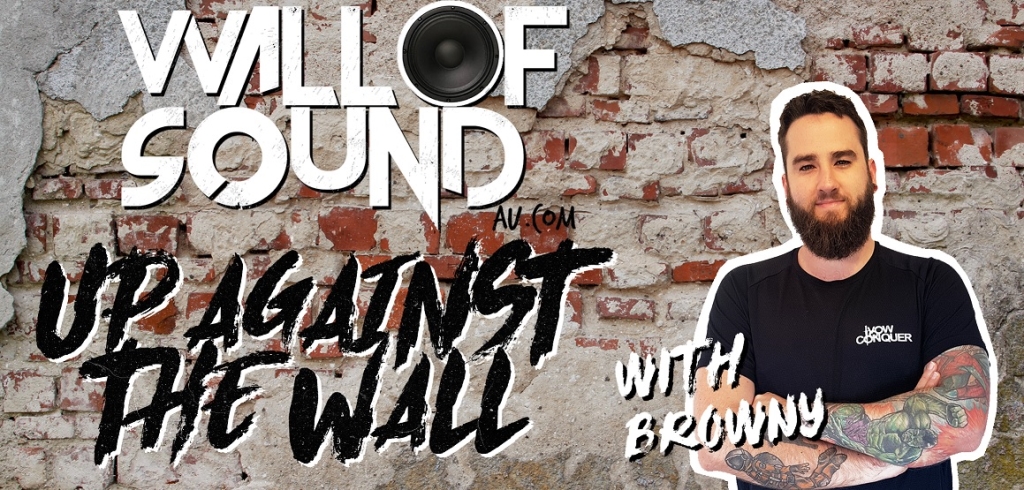 Wall of Sound: Up Against The Wall