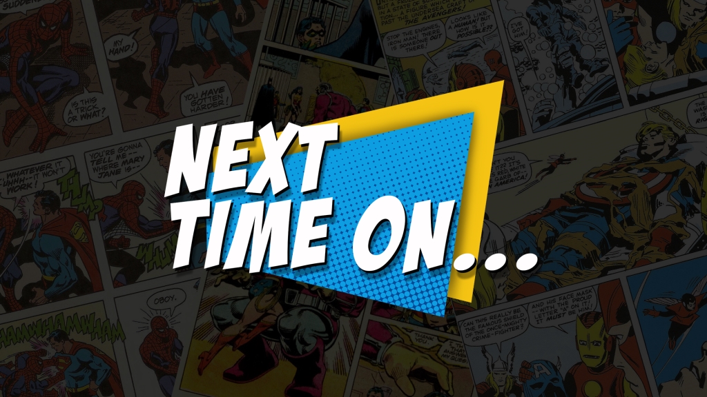 Next Time On...