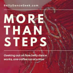 More Than Steps Podcast - Belly Dance Geek-logo