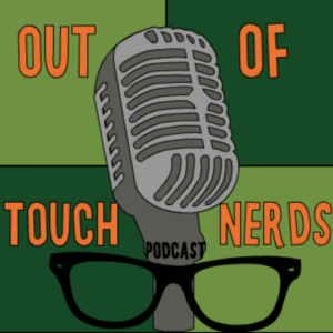 The Out of Touch Nerds Podcast-logo