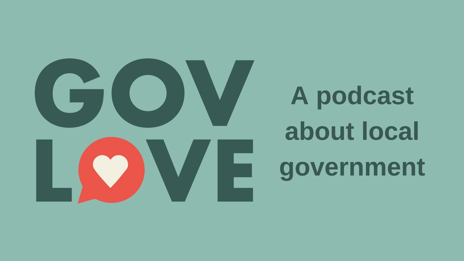 GovLove - A Podcast About Local Government