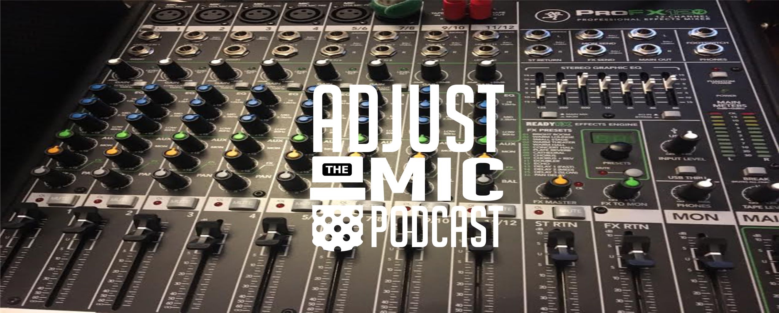 Adjust the Mic Podcast