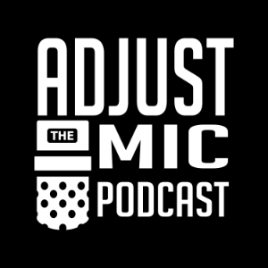 Adjust the Mic Podcast-logo