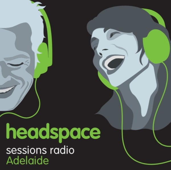 headspace Sessions Podcast Adelaide Listen to Podcasts On Demand Free
