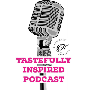 Tastefully Inspired Podcast-logo