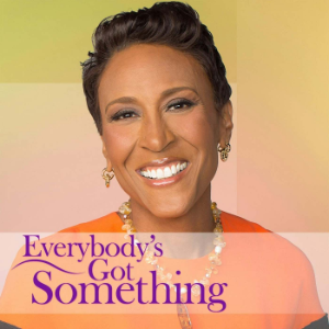 Robin Roberts' Everybody's Got Something-logo