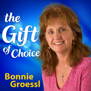 The Gift of Choice with Bonnie Groessl-logo