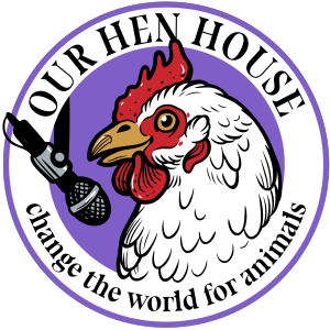 Our Hen House: Vegan & Animal Rights Movement | Stories from the Frontlines of Animal Liberation-logo