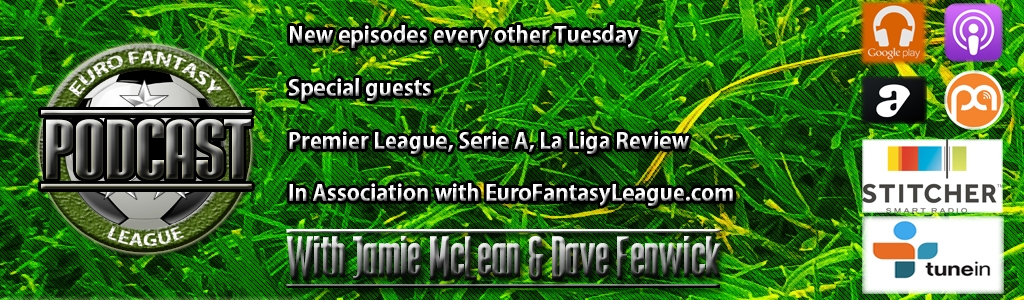 The Euro Fantasy League Podcast