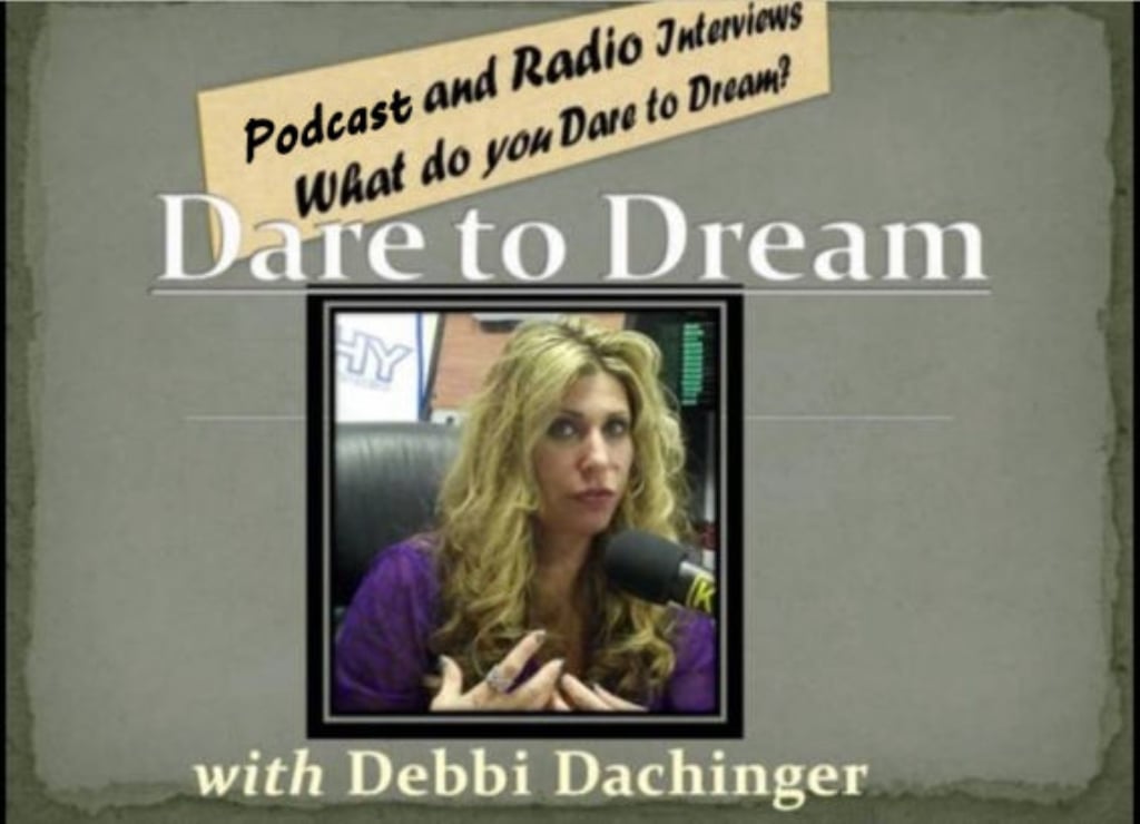 Dare To Dream with Debbi Dachinger