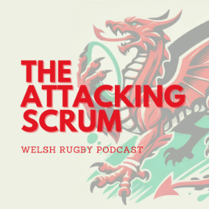 Attacking Scrum - Wales Rugby Podcast for Welsh Rugby fans-logo