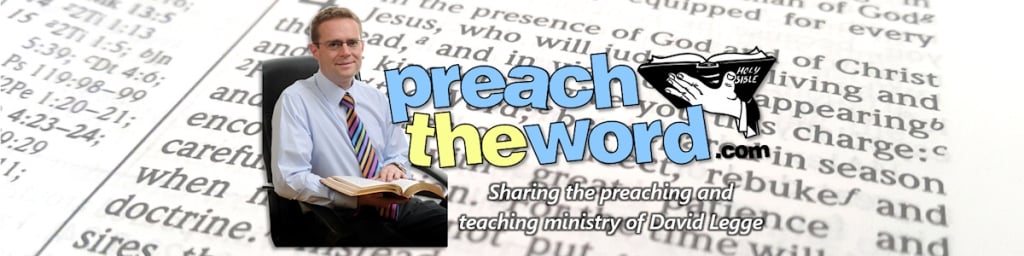 Preach The Word - David Legge