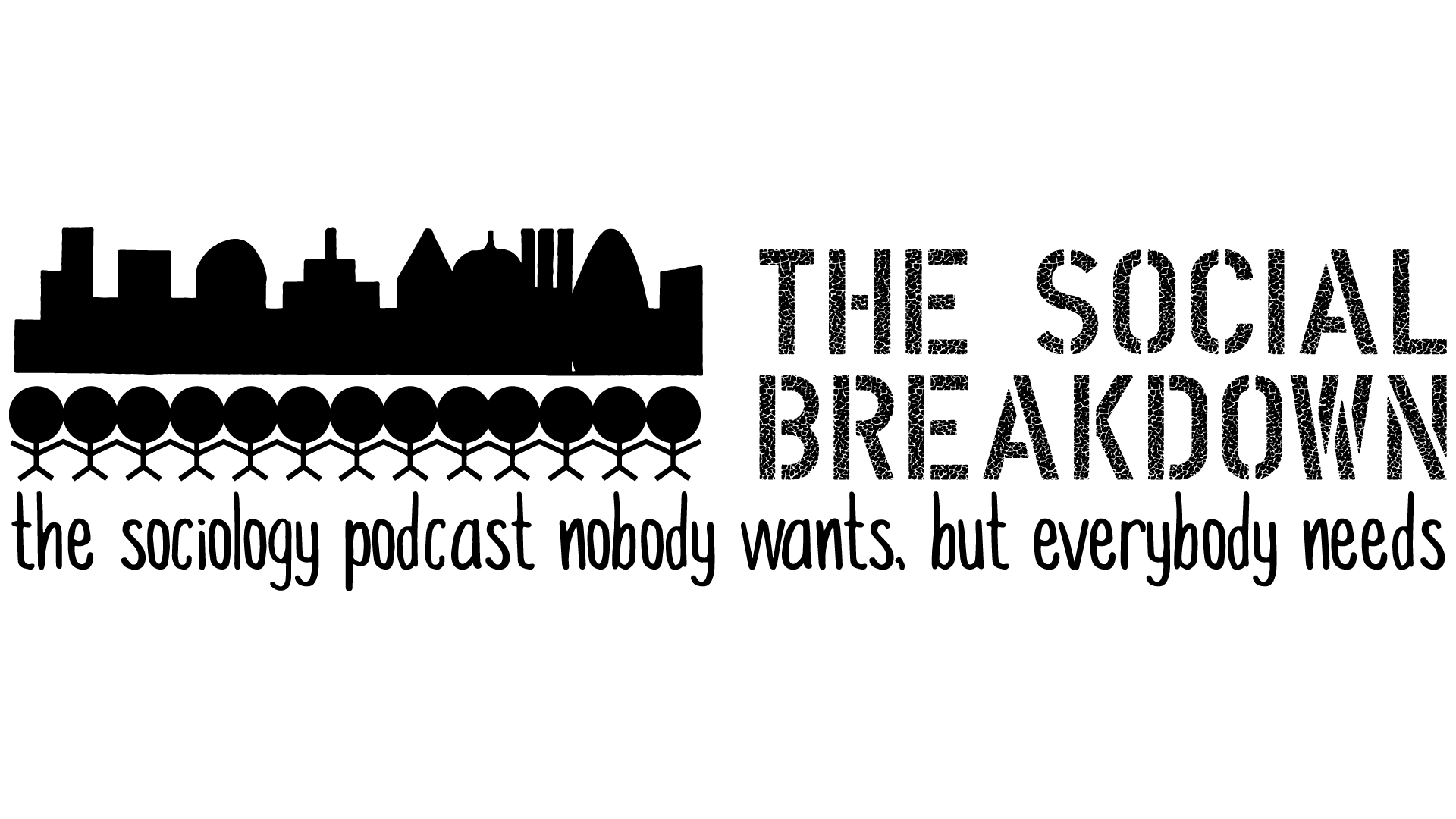 The Social Breakdown