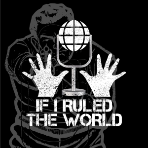 If I Ruled The World Podcast-logo