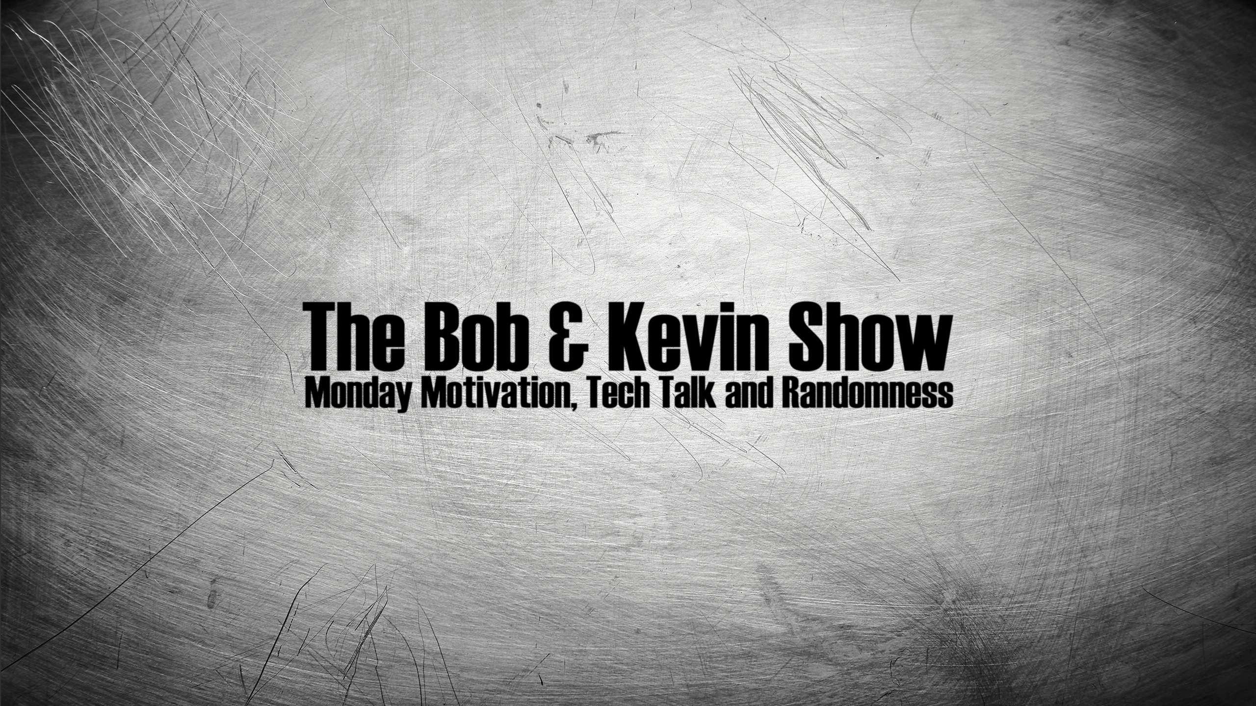 The Bob & Kevin Show