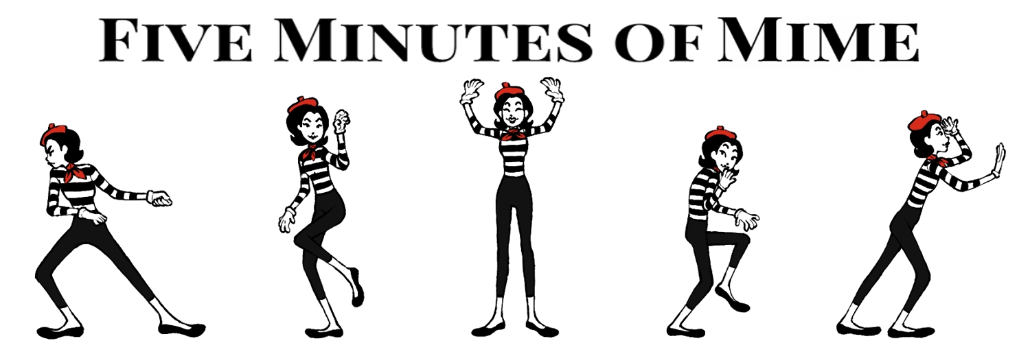Five Minutes of Mime