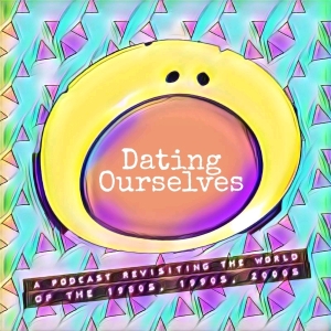 Dating Ourselves Podcast-logo