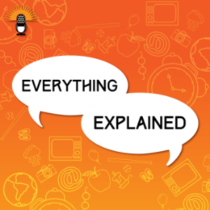 Everything Explained