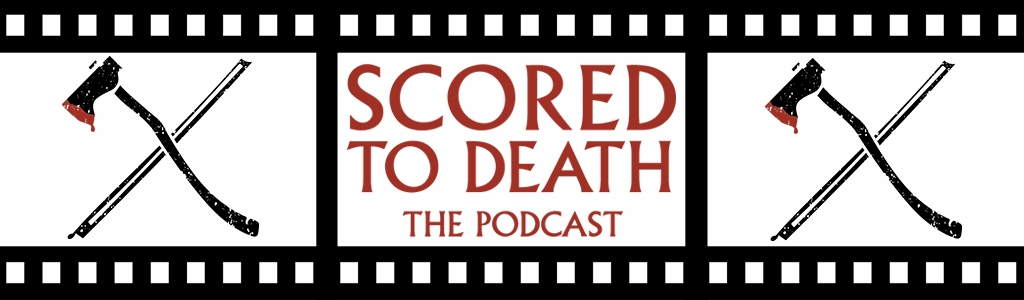 Scored To Death: The Podcast