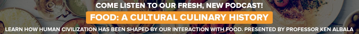 Food—A Cultural Culinary History Podcast Lectures and Online Courses | Wondrium Daily