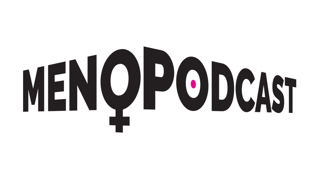 Menopodcast - Menopause For The 21st Century