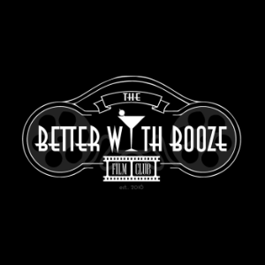 The Better With Booze Film Club Podcast-logo