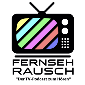 Fernsehrausch - der TV-Podcast zum Hören-logo