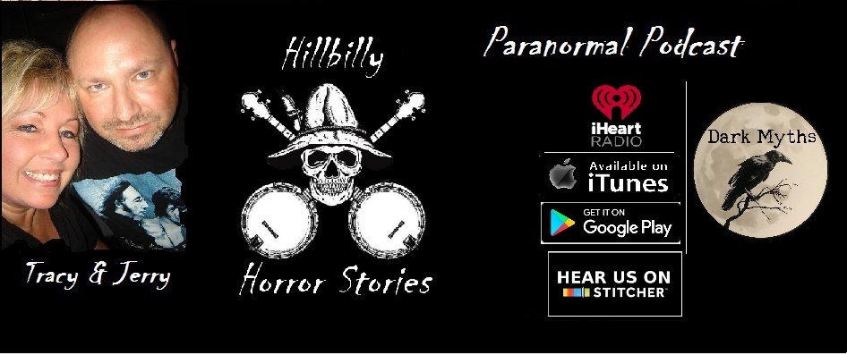 Hillbilly Horror Stories Paranormal Podcast