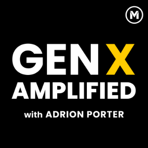 Gen X Amplified with Adrion Porter-logo