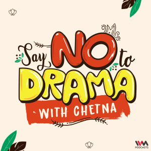 Say NO To Drama with Chetna-logo