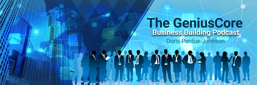 The GeniusCore Business Building Podcast