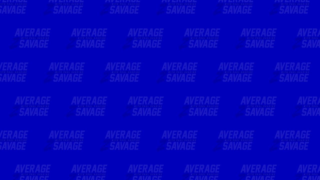 Average to Savage