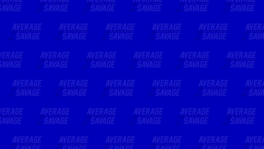 Average to Savage