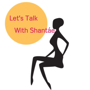 Let's Talk With Shantáe-logo