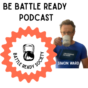 Simon Ward, Be Battle Ready - The podcast for strength, resilience, and longevity-logo