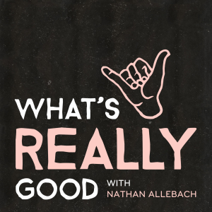 What's Really Good with Nathan Allebach-logo