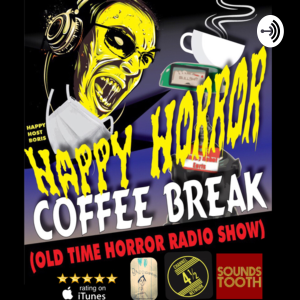 Happy Horror Coffee Break (old time horror radio show)-logo