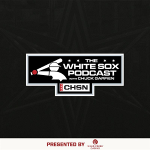 The White Sox Podcast w/ Chuck Garfien