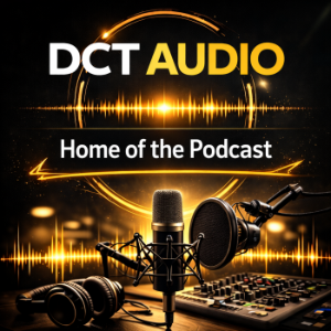 DCT Audio, home of the podcast